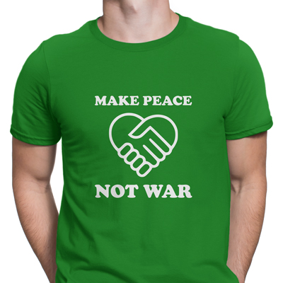 make peace not war
